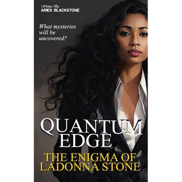 Quantum Edge: The Enigma Of Ladonna Stone