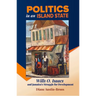 Politics in an Island State: Wills O. Isaacs and Jamaica's Struggle for Development
