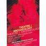 Theatre/Archaeology