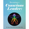 Becoming a Conscious Leader: Gateway to the Fifth Dimension