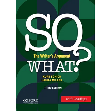 So What? (W/ Readings): The Writer's Argument