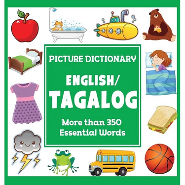 English Tagalog Picture Dictionary: More Than 350 Essential Words