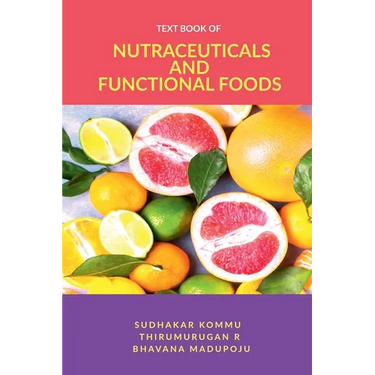 Textbook of Nutraceuticals and Functional Foods: Theory and Applications