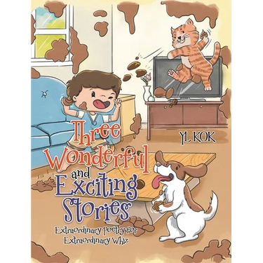 Three Wonderful and Exciting Stories: Extraordinary Poetry for Extraordinary Whiz