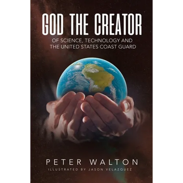 God The Creator Of Science, Technology And The U.S. Coast Guard