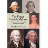 The King's Trouble Makers: Edenton's Role in Creating a Nation and State