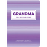 Grandma Tell Me Your Story: A Memory Journal