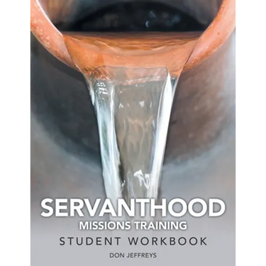Servanthood Missions Training: Student Workbook