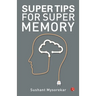 Super Tips for Super Memory