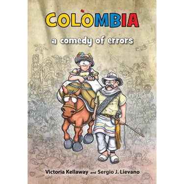 Colombia a comedy of errors