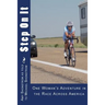 Step On It: One woman's adventure in the Race Across America