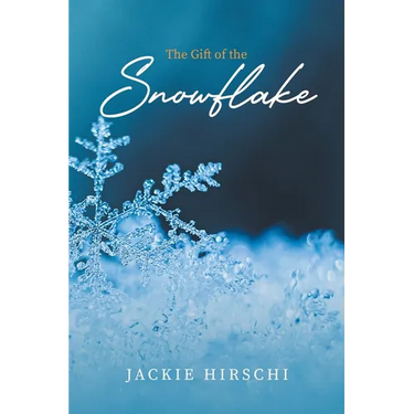 The Gift of the Snowflake
