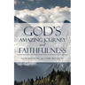 God's Amazing Journey and Faithfulness