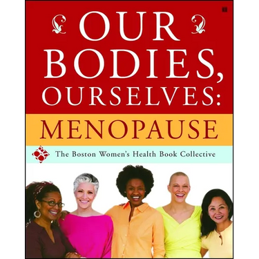Our Bodies, Ourselves: Menopause