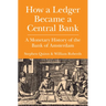 How a Ledger Became a Central Bank
