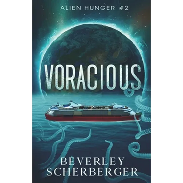 Voracious: The second book in the Alien Hunger Series
