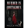 Murder Is Contagious: An Alexandra Gladstone Mystery