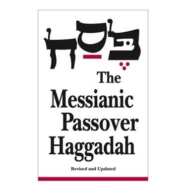 Messianic Passover Haggadah