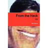 From the Neck Up