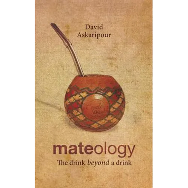 Mateology: The drink beyond a drink