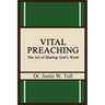 Vital Preaching: The Art of Sharing God's Word