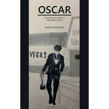 Oscar: A Novel by the Writer of Killer Biker Chicks