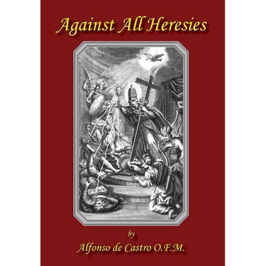 Against All Heresies