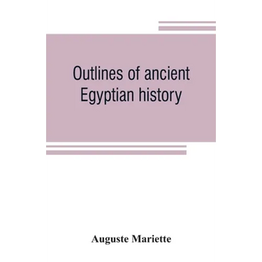 Outlines of ancient Egyptian history