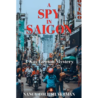 A Spy in Saigon: A Kat Lawson Mystery