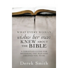 WHAT every woman wishes her man KNEW ABOUT THE BIBLE: A Christian Guide for Becoming the Man God Created You to Be