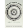 The History of Magic: Including a Clear and Precise Exposition of Its Procedure, Its Rites and Its Mysteries