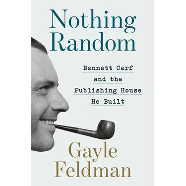 Nothing Random: Bennett Cerf and the Publishing House He Built