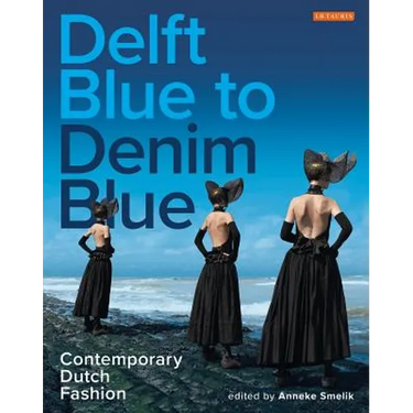 Delft Blue to Denim Blue: Contemporary Dutch Fashion