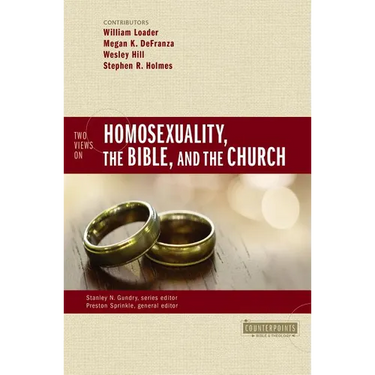Two Views on Homosexuality, the Bible, and the Church