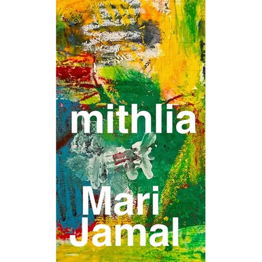 Mithlia: A Collection of Poems