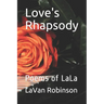 Love's Rhapsody: Poems of LaLa
