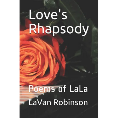 Love's Rhapsody: Poems of LaLa