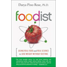 Foodist: Using Real Food and Real Science to Lose Weight Without Dieting