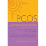 Pcos: A Woman's Guide to Dealing with Polycistic Ovary Syndrome