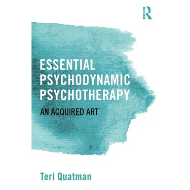Essential Psychodynamic Psychotherapy: An Acquired Art