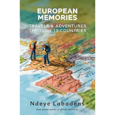 European Memories: Travels and Adventures Through 15 countries