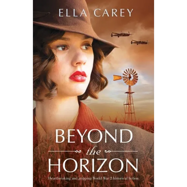 Beyond the Horizon: Heartbreaking and gripping World War 2 historical fiction