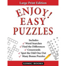 Enjoy! Easy Puzzles: Includes Word Searches, Spot the Odd One Out, Crosswords, Find the Differences and Many Bonus Puzzles