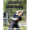 Advanced Krav Maga: A Complete Reference