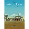 The White House Hotel: A Fictional Biography