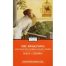 The Awakening and Selected Stories of Kate Chopin