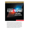 The Work of the Flesh vs. The Fruit of the Spirit