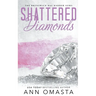 Shattered Diamonds