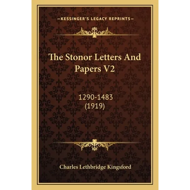 The Stonor Letters and Papers V2: 1290-1483 (1919)