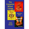 The Complete Wheel Trilogy: The Big Wheel/Take The Helm/Battle for the Cure